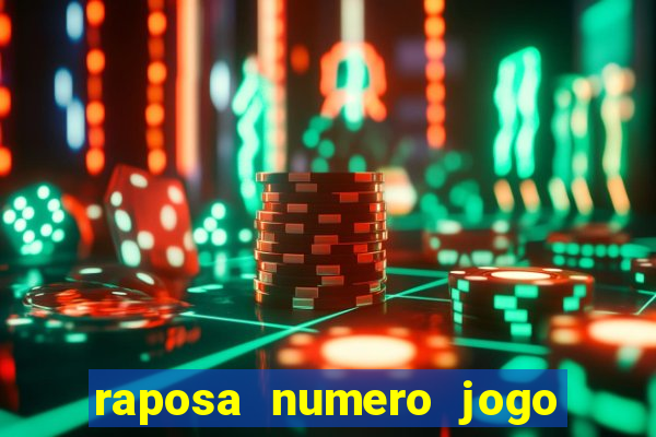 raposa numero jogo do bicho